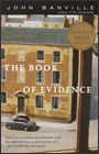 The Book Of Evidence by John Banville
